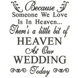Because Someone We Love Is In Heaven Wedding Filled Machine Embroidery Design Digitized Pattern
